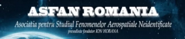 ASFAN ROMANIA: Cazuri de OZN-uri raportate recent